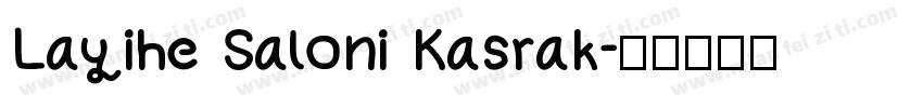 Layihe Saloni Kasrak字体转换